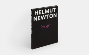 Helmut Newton. One-off. Credit Phaidon